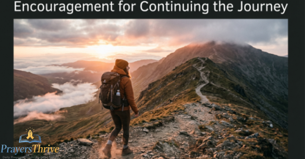 Encouragement for Continuing the Journey